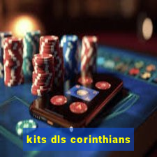 kits dls corinthians